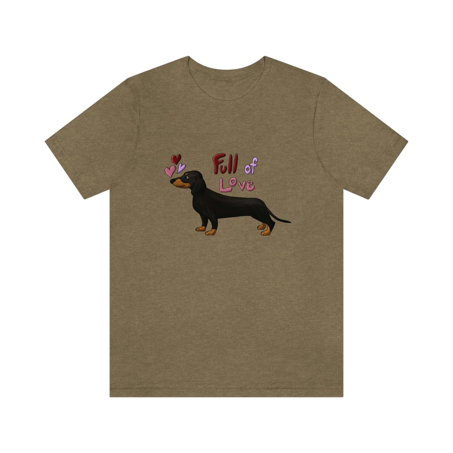 Full Of Love Dachshund 4 Unisex Jersey Short Sleeve Tee