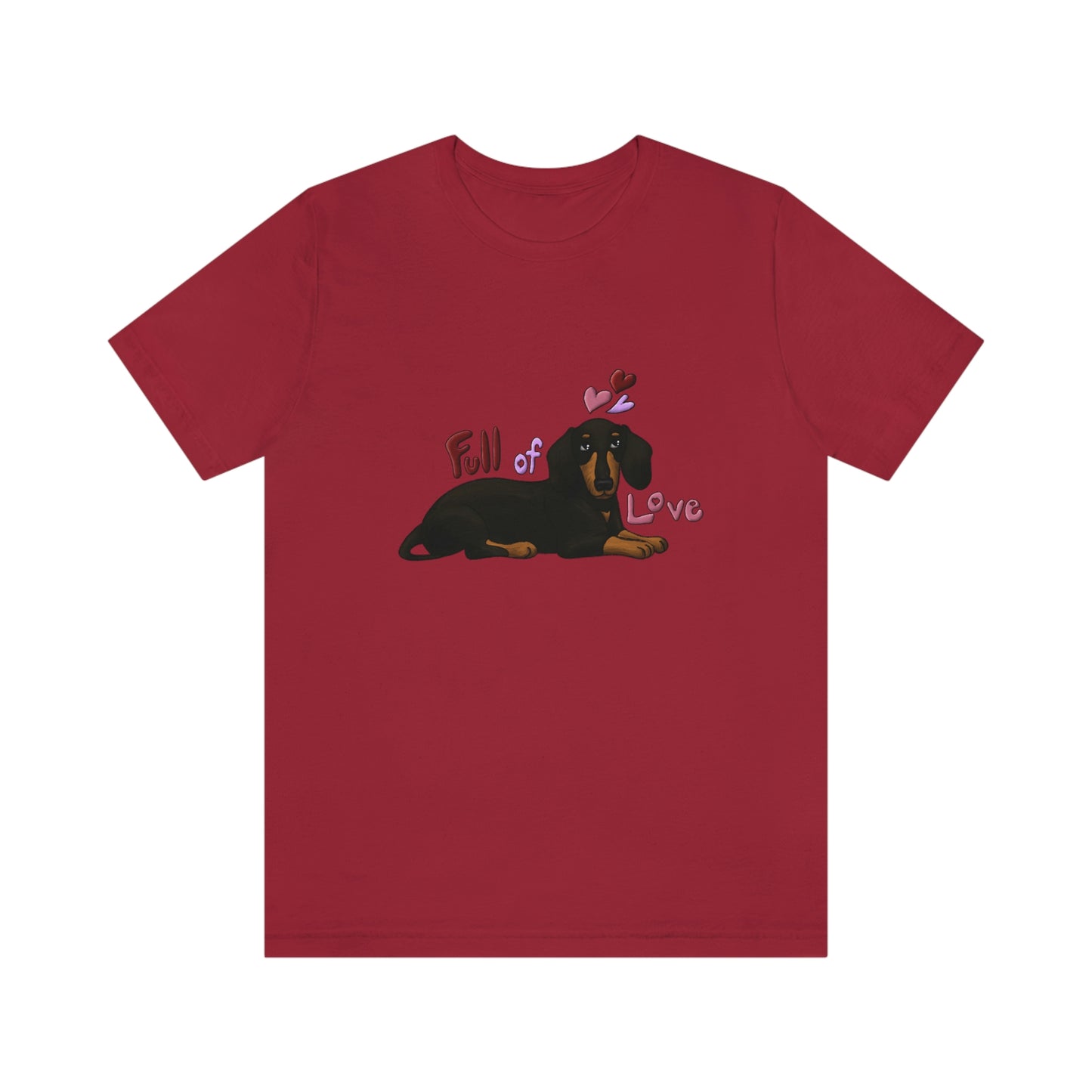 Full Of Love Dachshund 2 Unisex Jersey Short Sleeve Tee