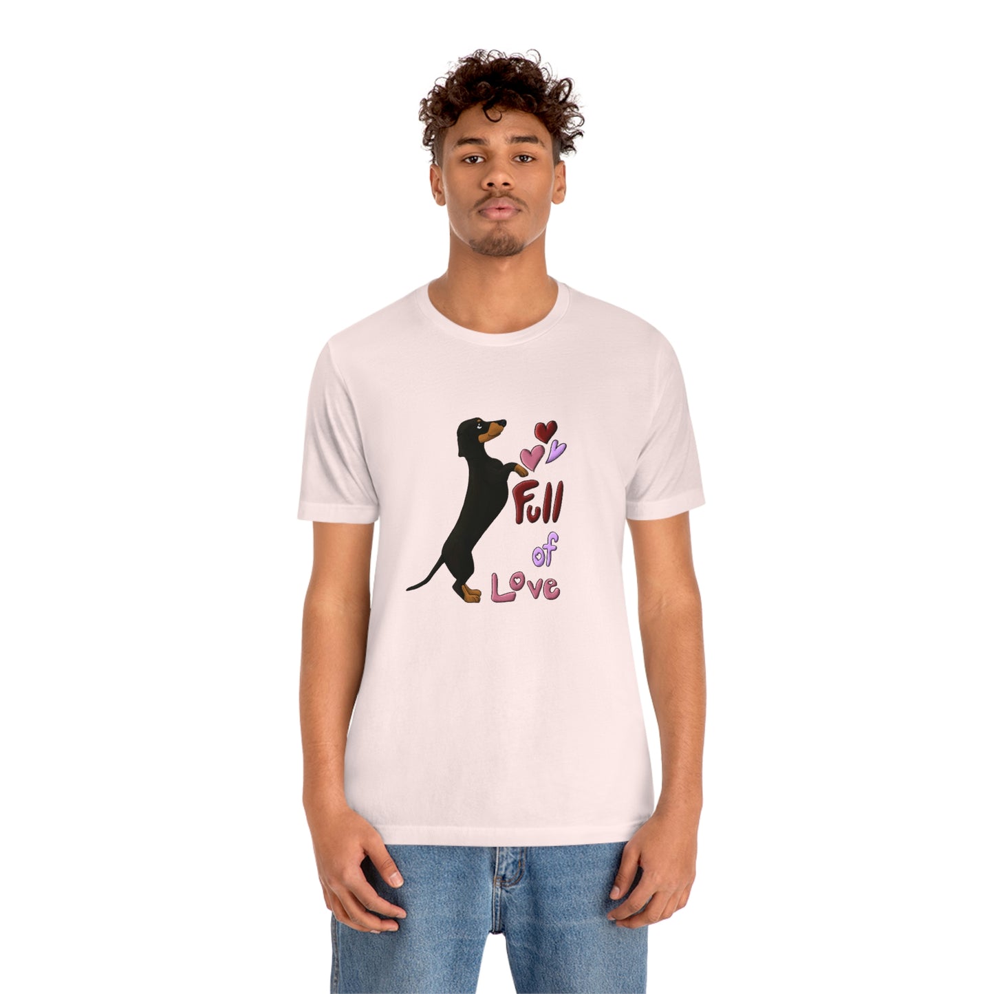 Full Of Love Dachshund 5 Unisex Jersey Short Sleeve Tee
